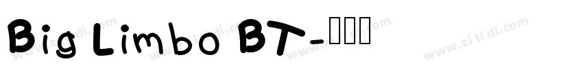 Big Limbo BT字体转换